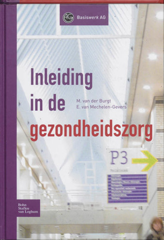 9789031346479 - Inleiding in de gezondheidszorg