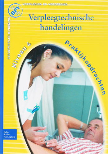 9789031350452 - Beroepspraktijkvorming verpleegtechnische handelingen niv 4