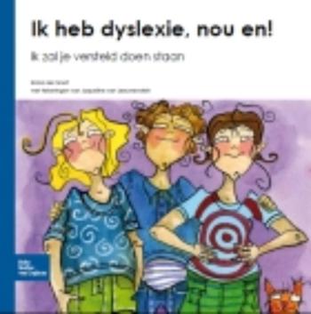9789031361496 - Ik heb dyslexie, nou en!