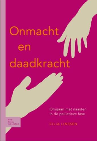 9789031361892 - Onmacht En Daadkracht Omgaan Met Naasten In De Palliatieve Fase
