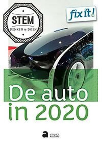 9789031703135 - STEM Fix it! De auto in 2020 leerwerkboek
