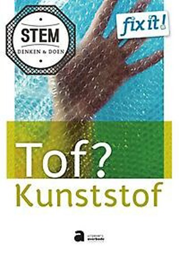 9789031703159 - STEM Fix it! Tof? Kunststof leerwerkboek