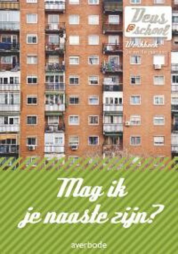 9789031731879 - Deus@school 2e graad Mag ik je naaste zijn?