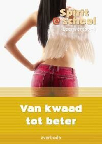 9789031734375 - Spirit@school 3de graad Van kwaad tot beter