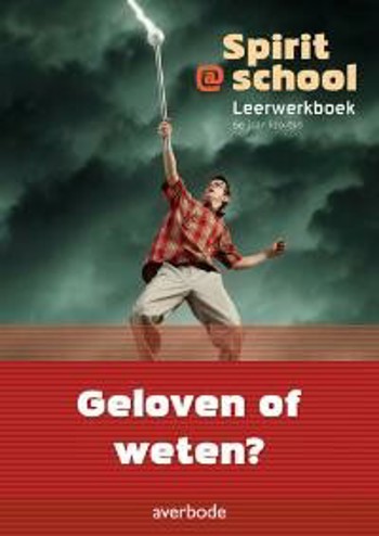 9789031736454 - Spirit@school 3de graad Geloven of weten?