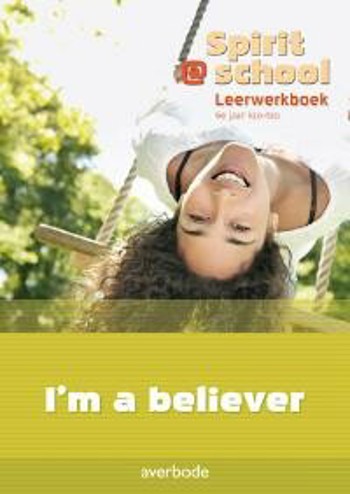 9789031736478 - Spirit@school 3de graad I'm a believer