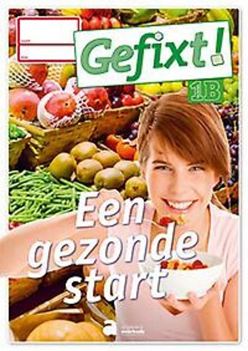 9789031741854 - Gefixt! een gezonde start leerwerkboek