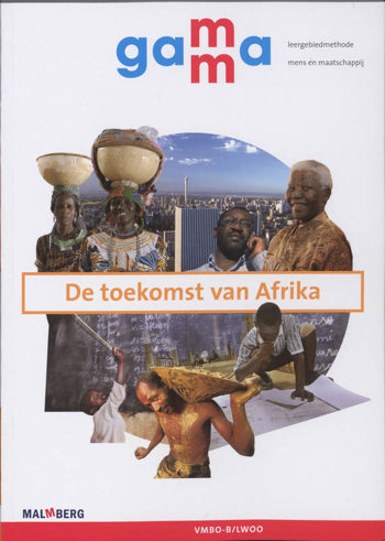9789034550583 - Gamma vmbo-b/lwoo de toekomst van afrika