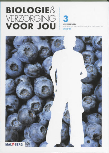 9789034555328 - Biologie & verzorging voor jou vmbo-bk dl 3 leerwerkboek