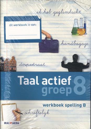 9789034568694 - Taal actief (4e editie) spelling groep 8 werkboek b