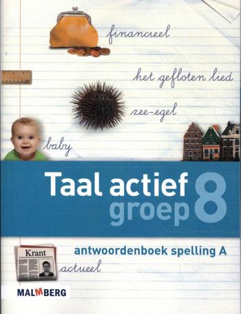 9789034568847 - Taal actief (4e editie) spelling groep 8 antwoordenboek a