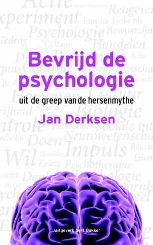 9789035137219 - Bevrijd de psychologie uit de greep van de hersenmythe