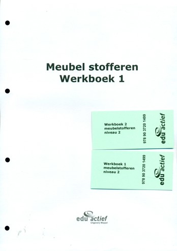 9789037201499 - Meubel stofferen niveau 2 werkboek 1+2