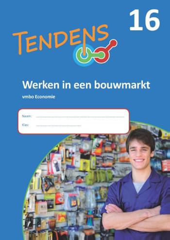 9789037202267 - Tendens vmbo economie 16 werken in een bouwmarkt