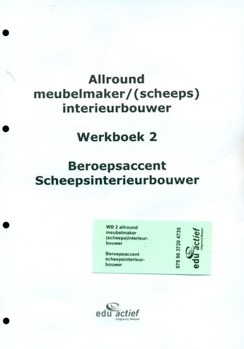 9789037204735 - Allround meubelmaker werkboek 2 niv 3 scheepsinterieurbouwer