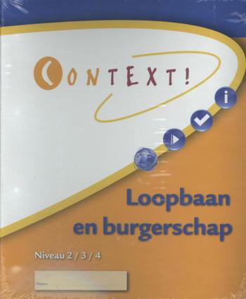 9789037205633 - Context! niveau 2/3/4 loopbaan en burgerschap