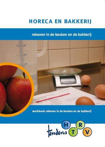 9789037207545 - Tendens htrv rekenen in de keuken en de bakkerij werkboek