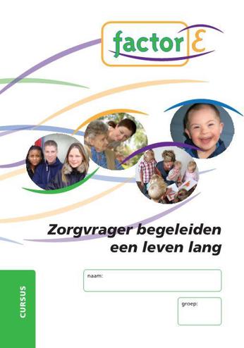 9789037208443 - Factor-e zorgvrager begeleiden een leven lang