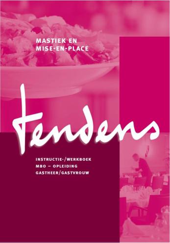 9789037210330 - Tendens gastheer/gastvrouw mastiek en mise-en-place