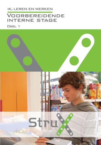 9789037213317 - Strux ik leren en werken voorbereidende interne stage deel 1
