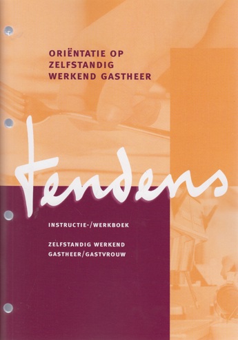 9789037220513 - Orientatie op zelfstandig werkend gastheer/gastvrouw / deel Instructie-/werkboek