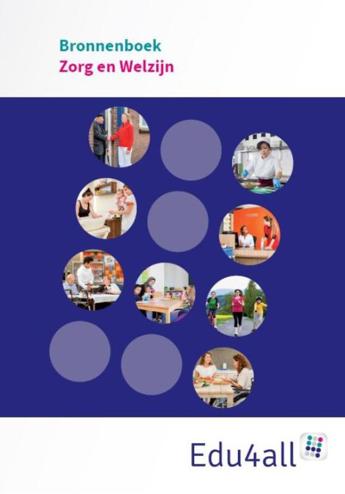 9789037223774 - Edu4all zorg en welzijn bronnenboek