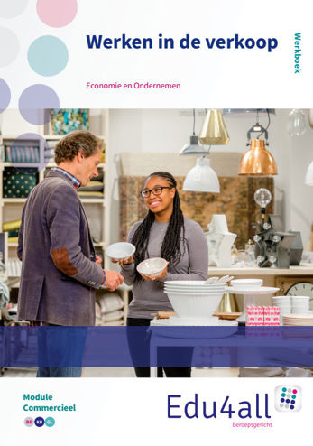 9789037224467 - Edu4all economie en ondernemen werken in de verkoop