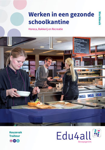 9789037225068 - Edu4all hbr werken in een gezonde schoolkantine