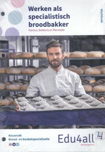 9789037225099 - Edu4all hbr werken als specialistisch broodbakker