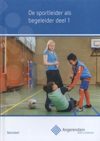 9789037227581 - De sportleider als begeleider deel 1