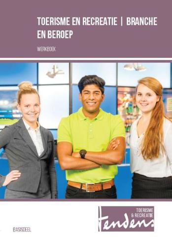 9789037228373 - Tendens toerisme en recreatie branche en beroep werkboek