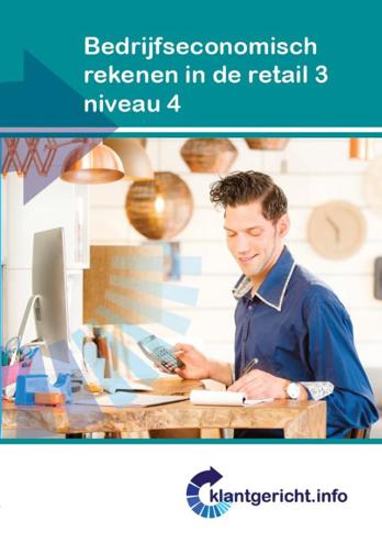 9789037231847 - Bedrijfseconomisch rekenen in de retail 3 - niveau 4