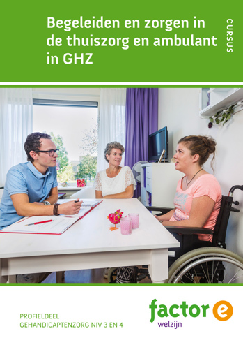 9789037232998 - Begeleiden en zorg in de thuiszorg en ambulant