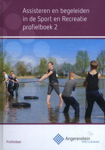 9789037235845 - Assisteren en begeleiden in de sport en recreatie, profieldeel