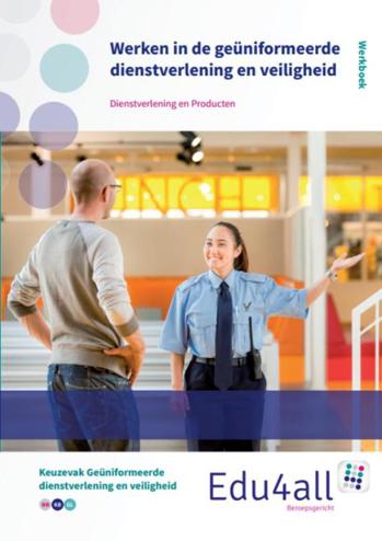 9789037242317 - Edu4all dp werken in de geuniformeerde dienstverl en veiligheid