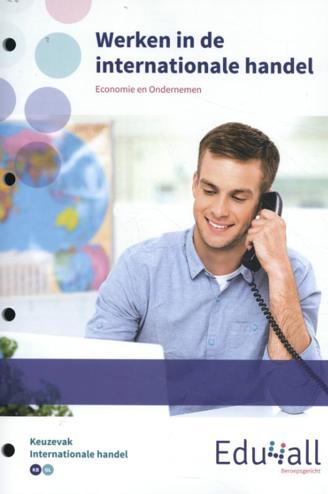 9789037249552 - Edu4all economie en ondernemen werken in de internat handel