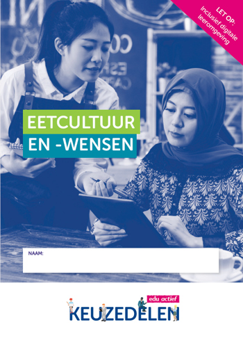 9789037250350 - (ECK) Keuzedeel Eetcultuur en -wensen combipakket