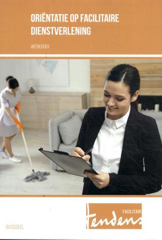 9789037254716 - Orientatie op facilitaire dienstverlening Werkboek