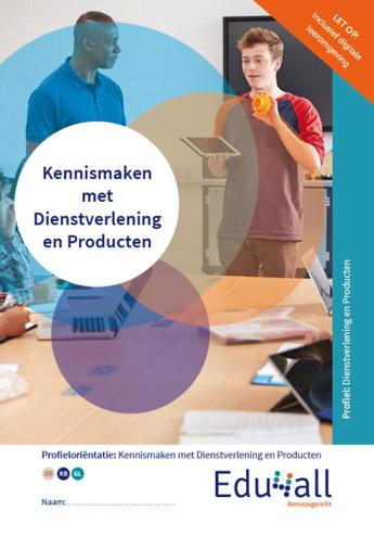 9789037264173 - Edu4all Kennismaken met Dienstverlening en Producten combipk