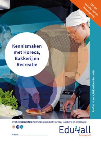 9789037264197 - Edu4all Kennismaken met Horeca, Bakkerij en Recreatie combipakket