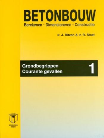 9789038218854 - Betonbouw 1 Grondbegrippen / Courante gevallen (incl. cd)