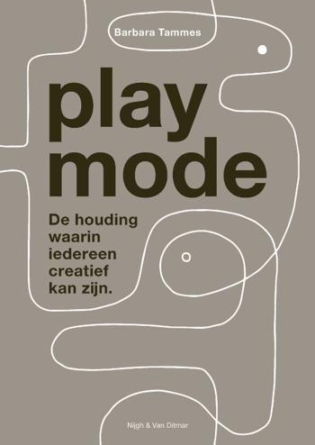 9789038808604 - Playmode: De houding waarin iedereen creatief kan zijn