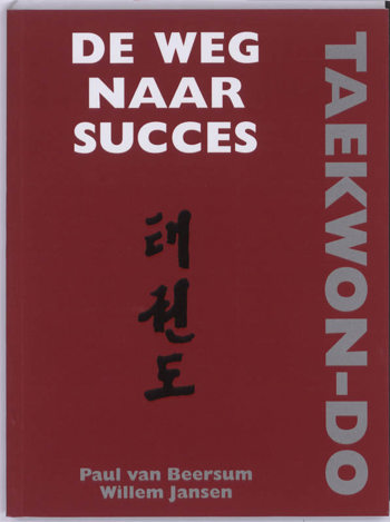 9789038919553 - Taekwon-do de weg naar succes
