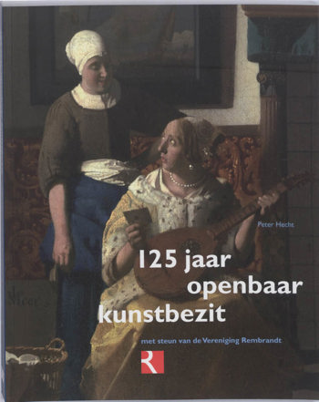 9789040085178 - 125 jaar openbaar kunstbezit met steun van de vereniging rembrandt
