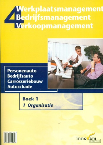 9789040524813 - Werkplaatsmanagement 4 boek 1 organisatie