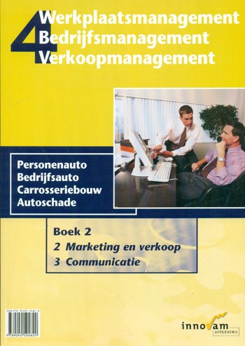 9789040524820 - Werkplaatsmanagement 4 boek 2 marketing & verkoop/communic