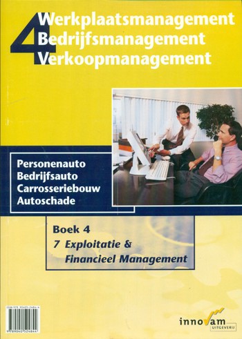 9789040524844 - Werkplaatsmanagement boek 4 exploitatie & financieel managem