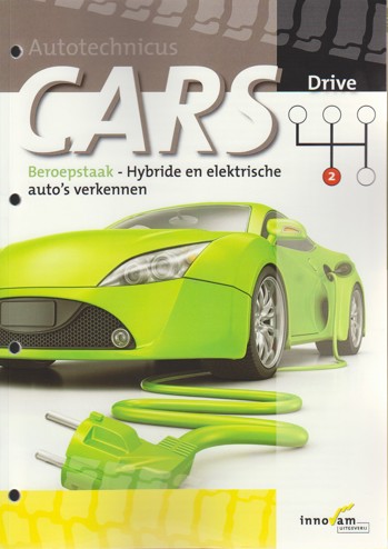 9789040525629 - Cars drive beroepstaak hybride en elektrische auto's verkennen