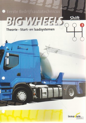 9789040570346 - Big wheels shift theorie start- en laadsystemen
