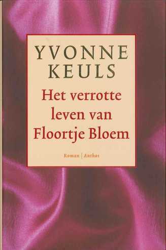 9789041415370 - Het verrotte leven van Floortje Bloem